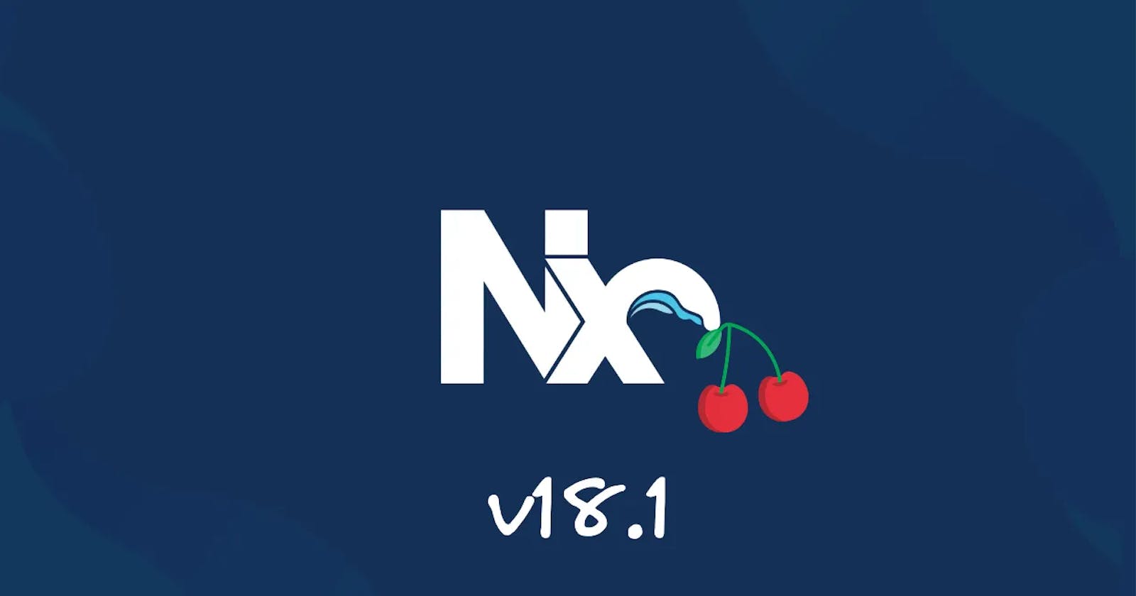 🍒 Cherry-Picked Nx v18.1 Updates