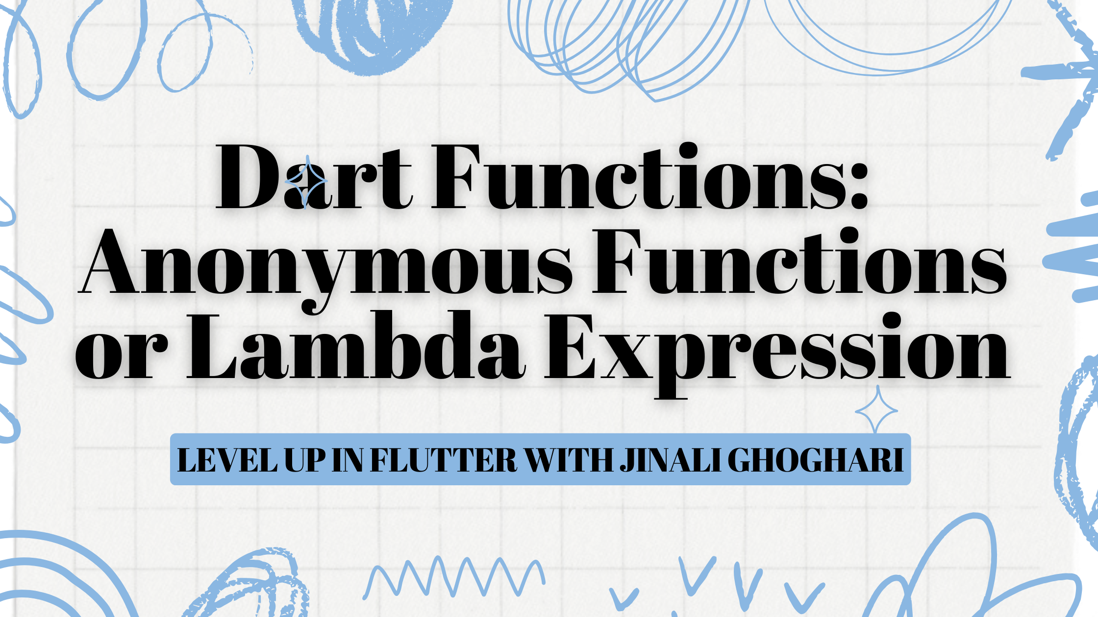 Dart Functions: Anonymous Functions or Lambda Expression