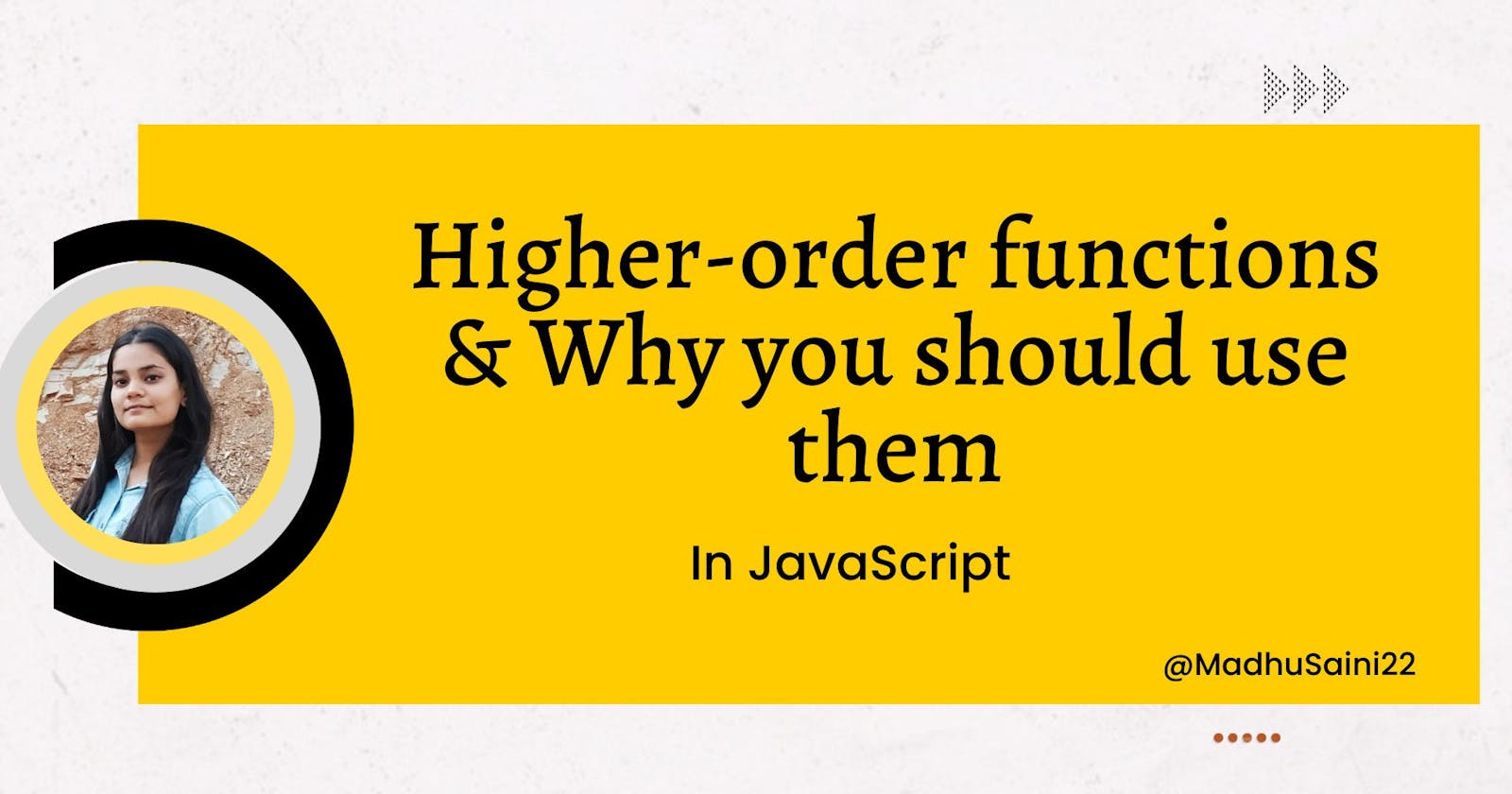 What is Higher Order Functions & Why you should use them?