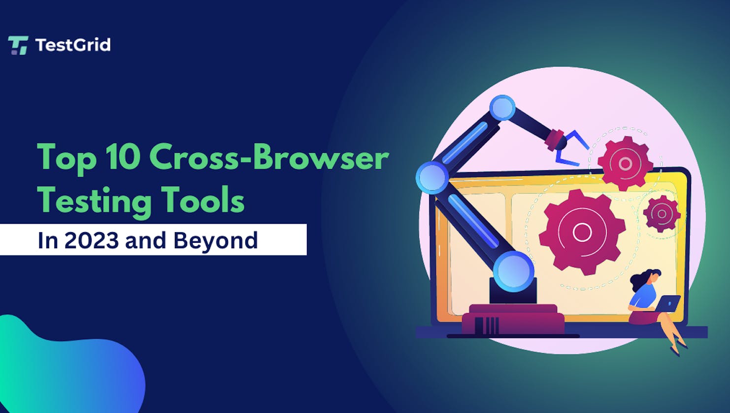 Top 14 Cross Browser Testing Tools In 2024