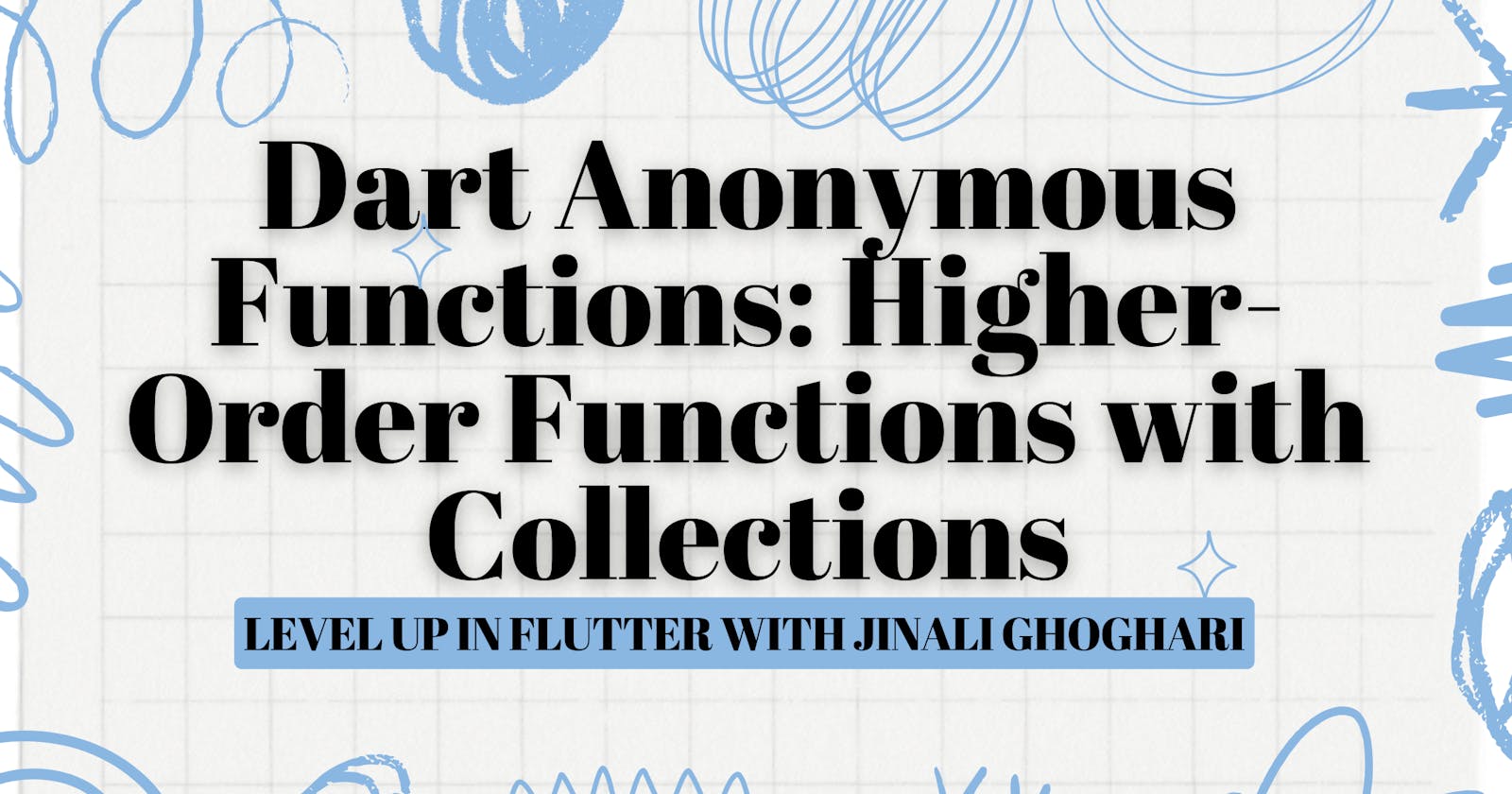 Dart Anonymous Functions: Higher-Order Functions with Collections
