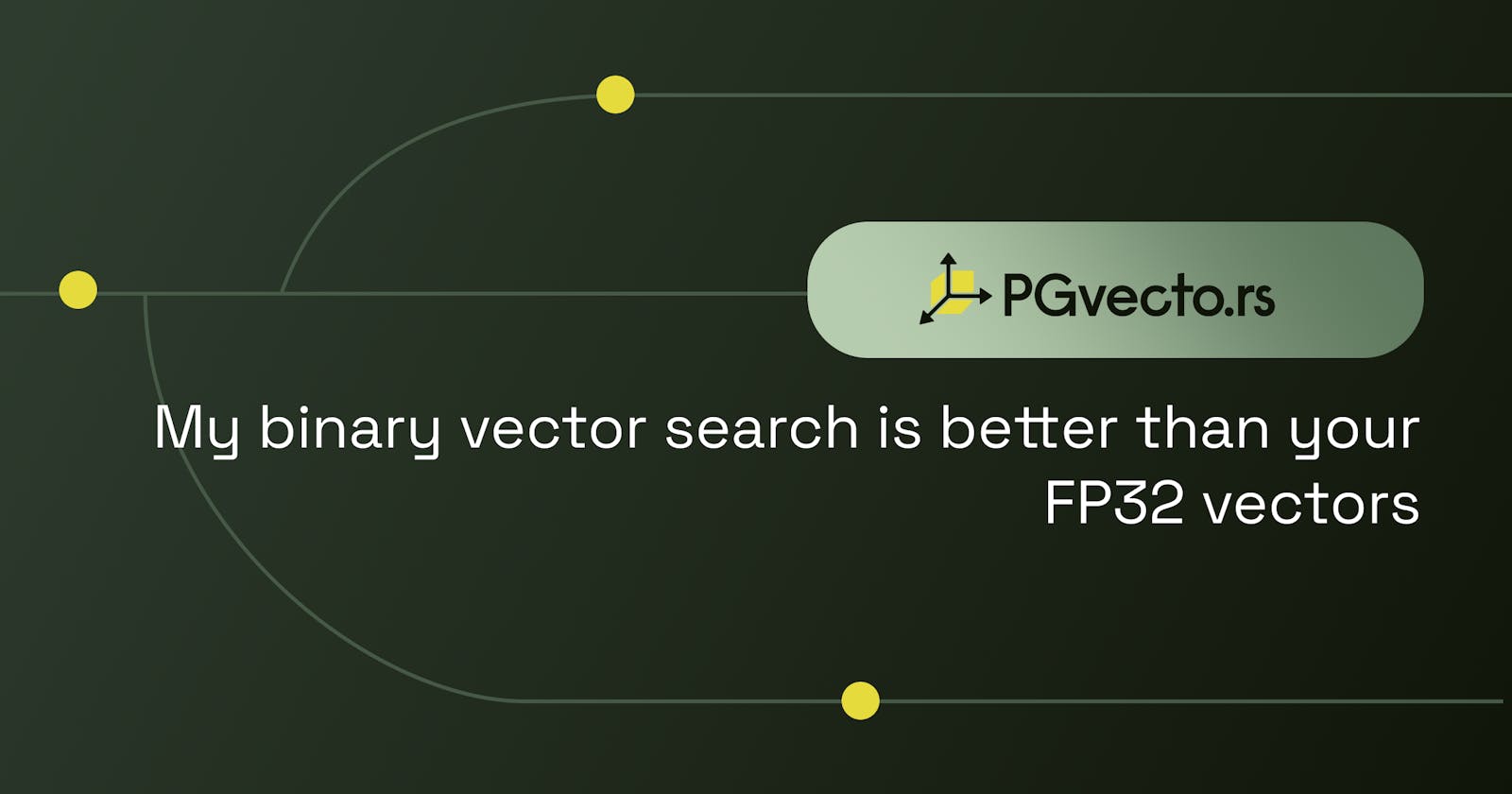 My binary vector search is better than your FP32 vectors