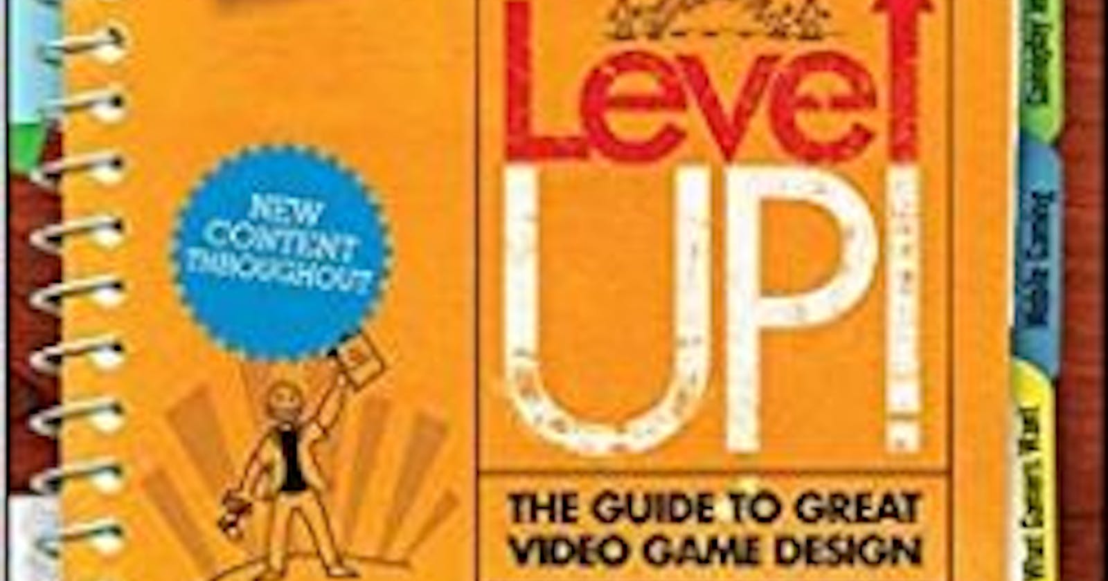Book Review: Level Up! The Guide to Great Video Game Design, 2nd Edition