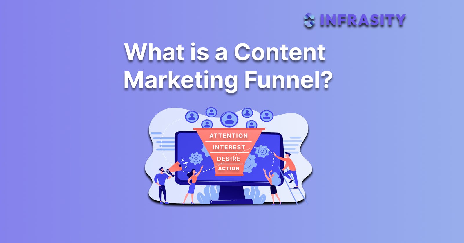 All you need to know about Content Funnel