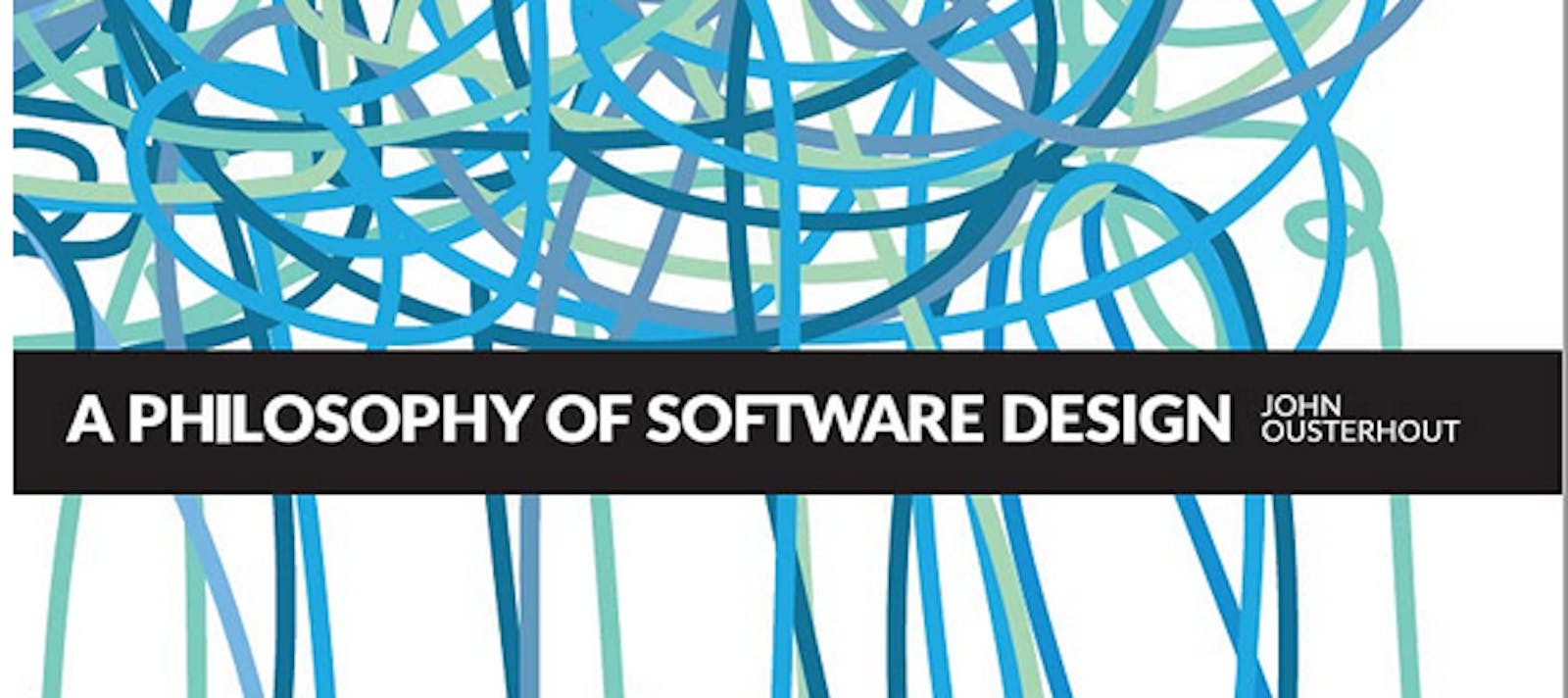 About "A Philosophy of Software Design" book