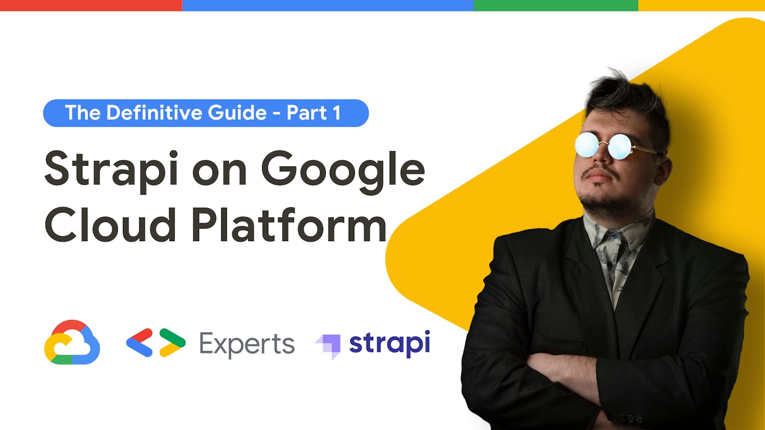Strapi CMS on Google Cloud Platform: The Definitive Guide - Part 1