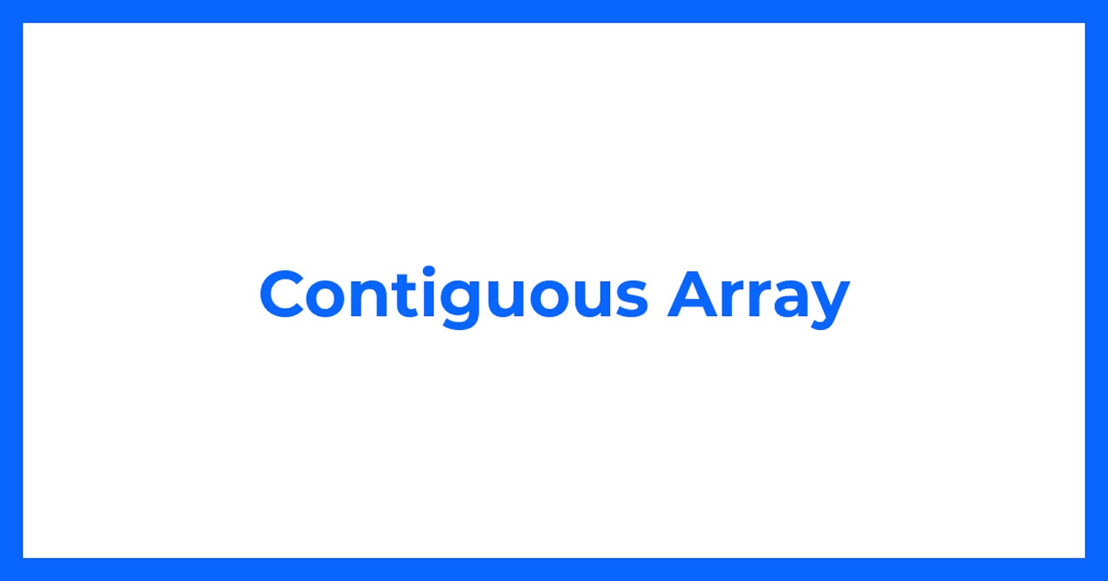 Contiguous Array