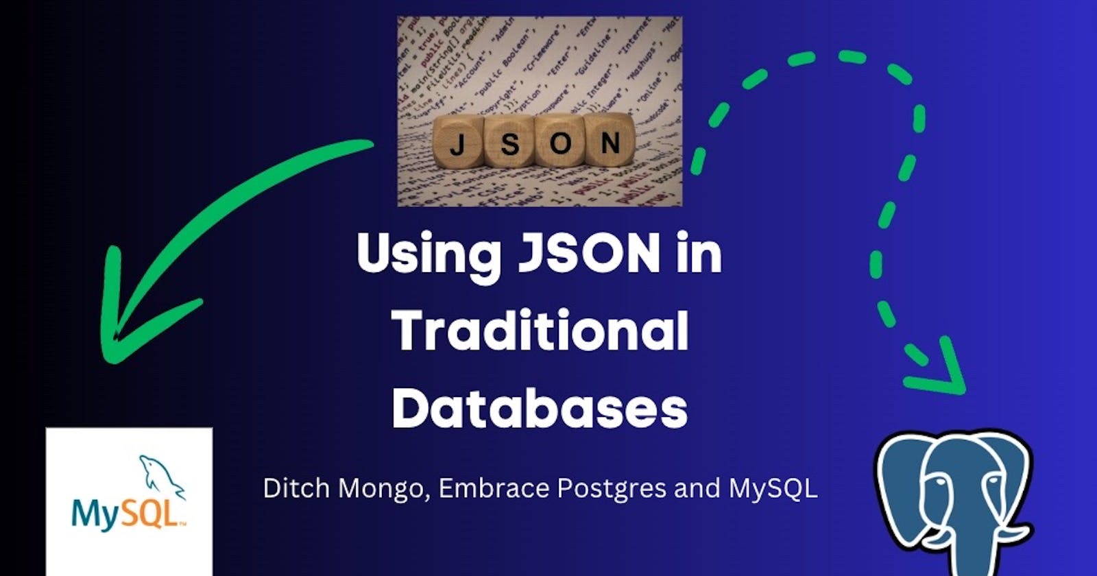 JSON in Traditional Databases