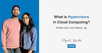 Cover Image for What is Hypervisors in Cloud Computing?