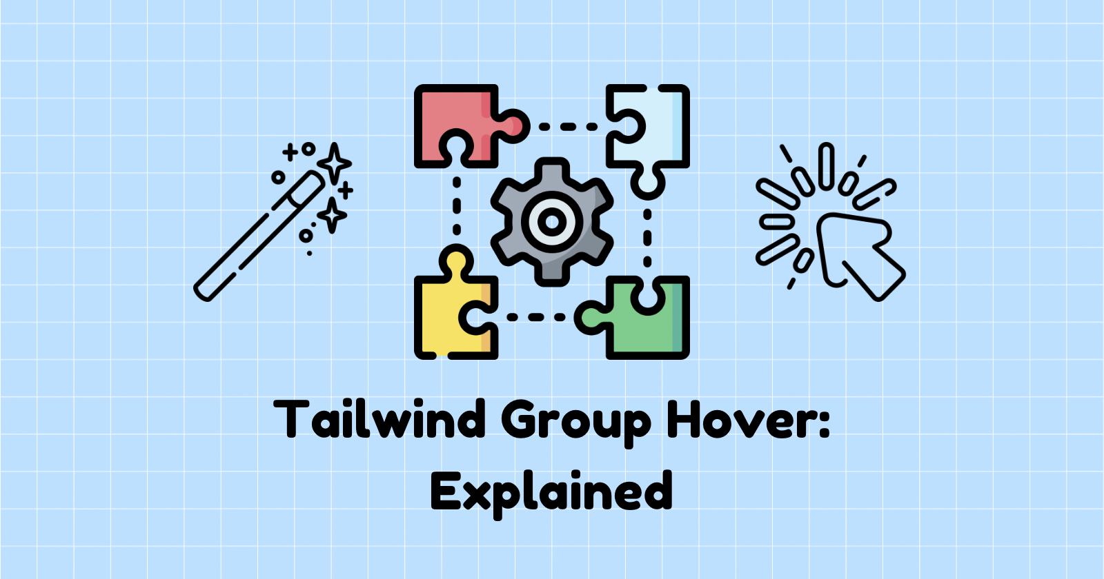 Tailwind group hover explained