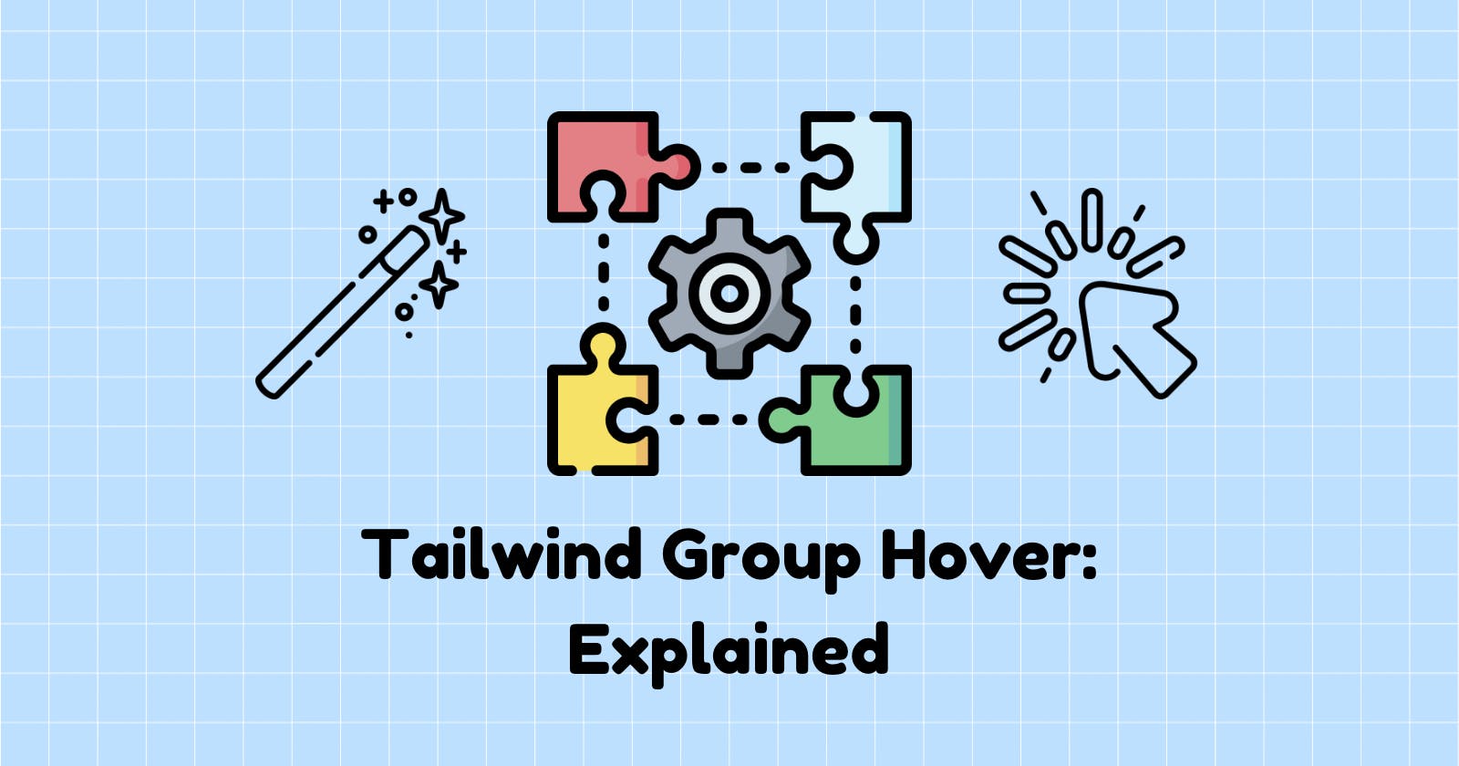 Tailwind group hover explained