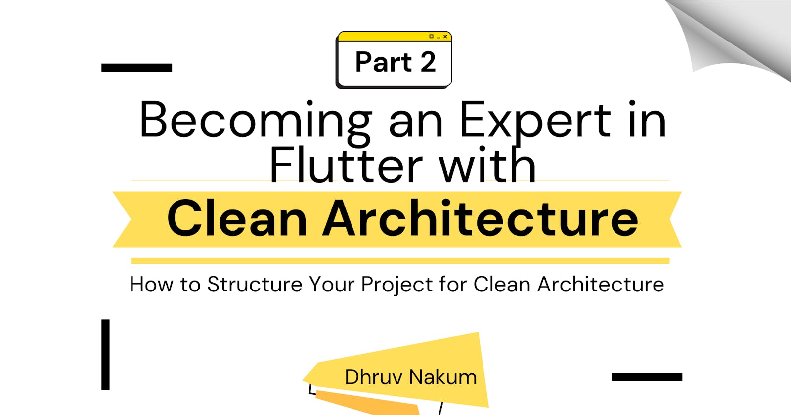 Becoming an Expert in Flutter with Clean Architecture: Part 2