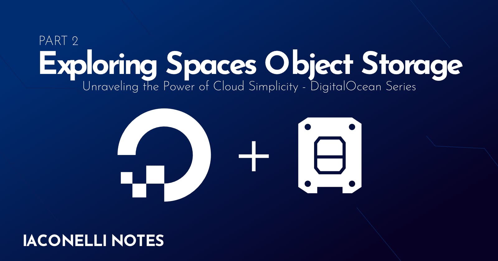 Cover Image for Exploring Spaces Object Storage