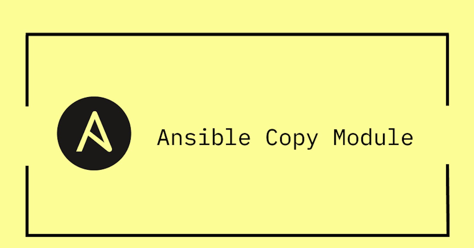 Ansible Copy Module
