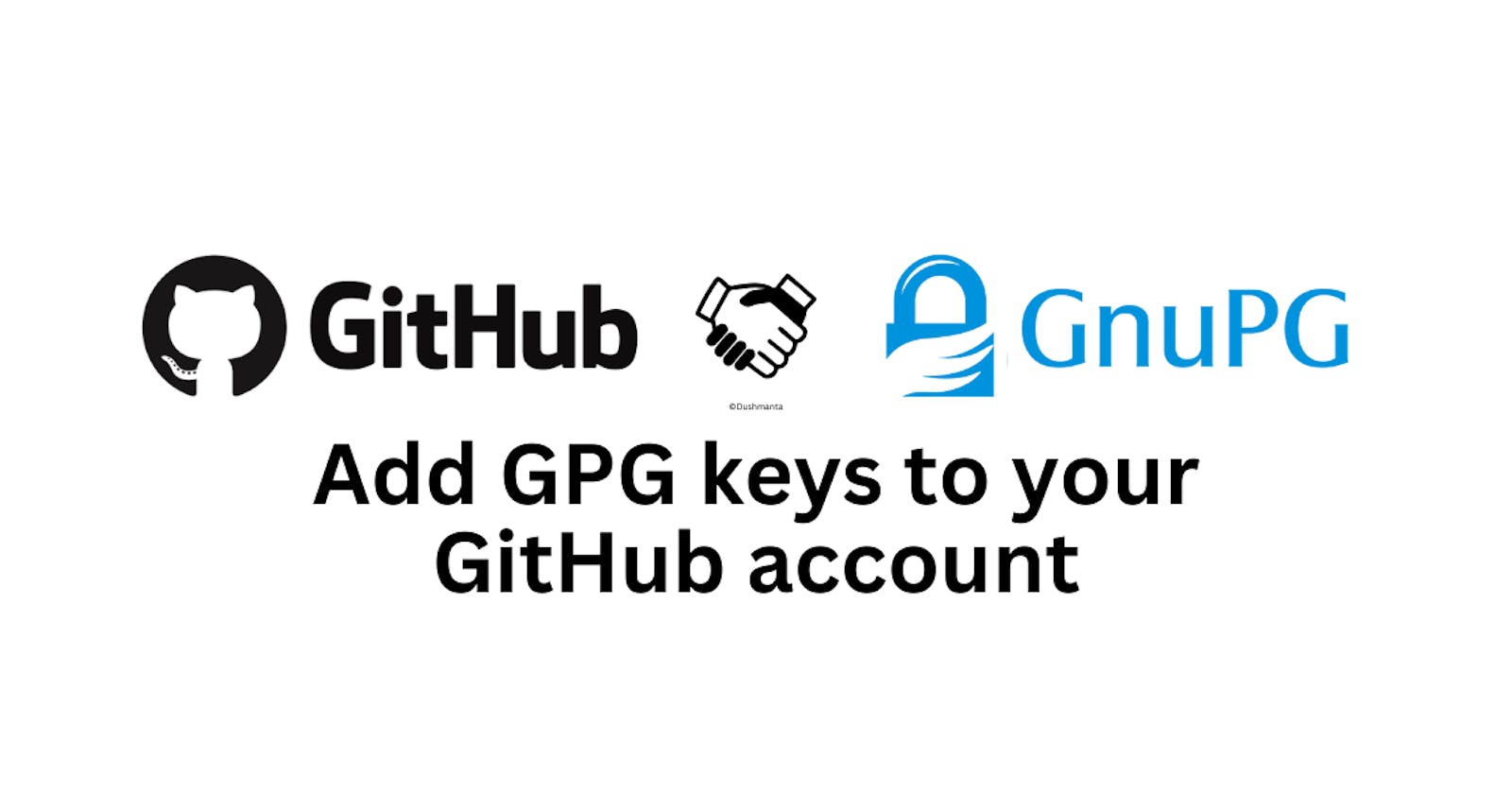 Generating and Adding GPG Keys to Your GitHub Account