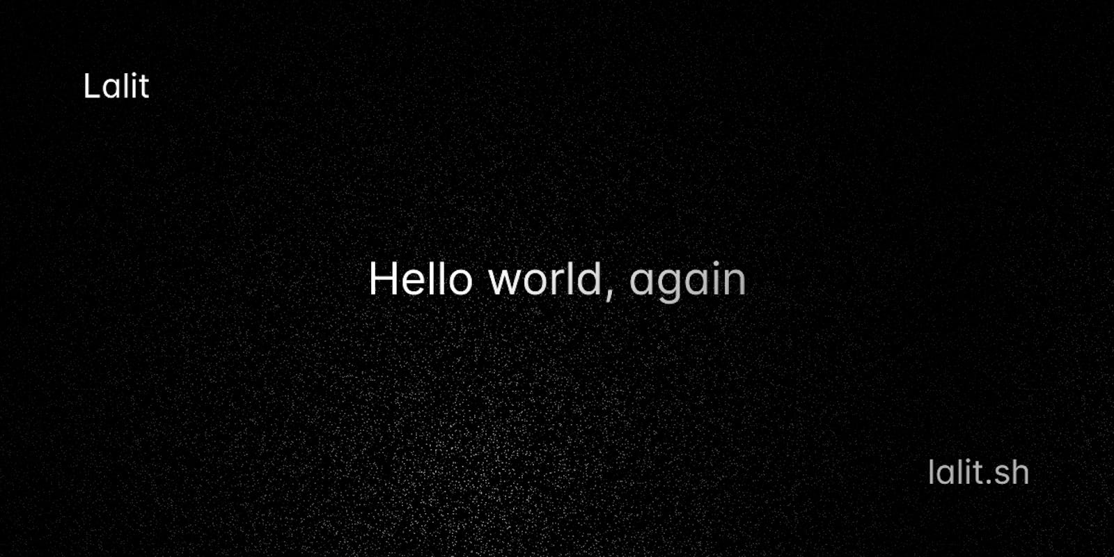 Hello world, again