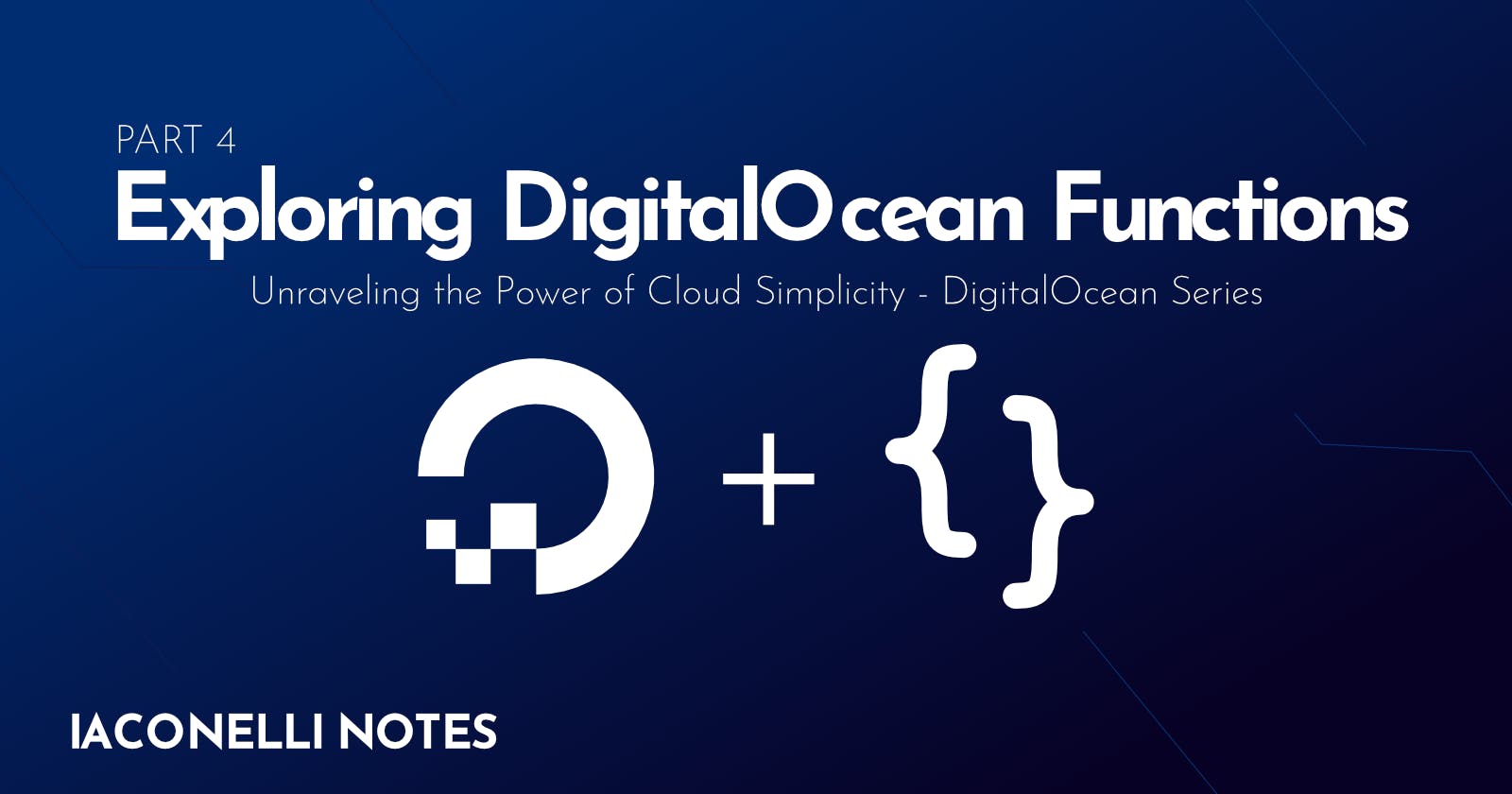 Cover Image for Exploring DigitalOcean Functions