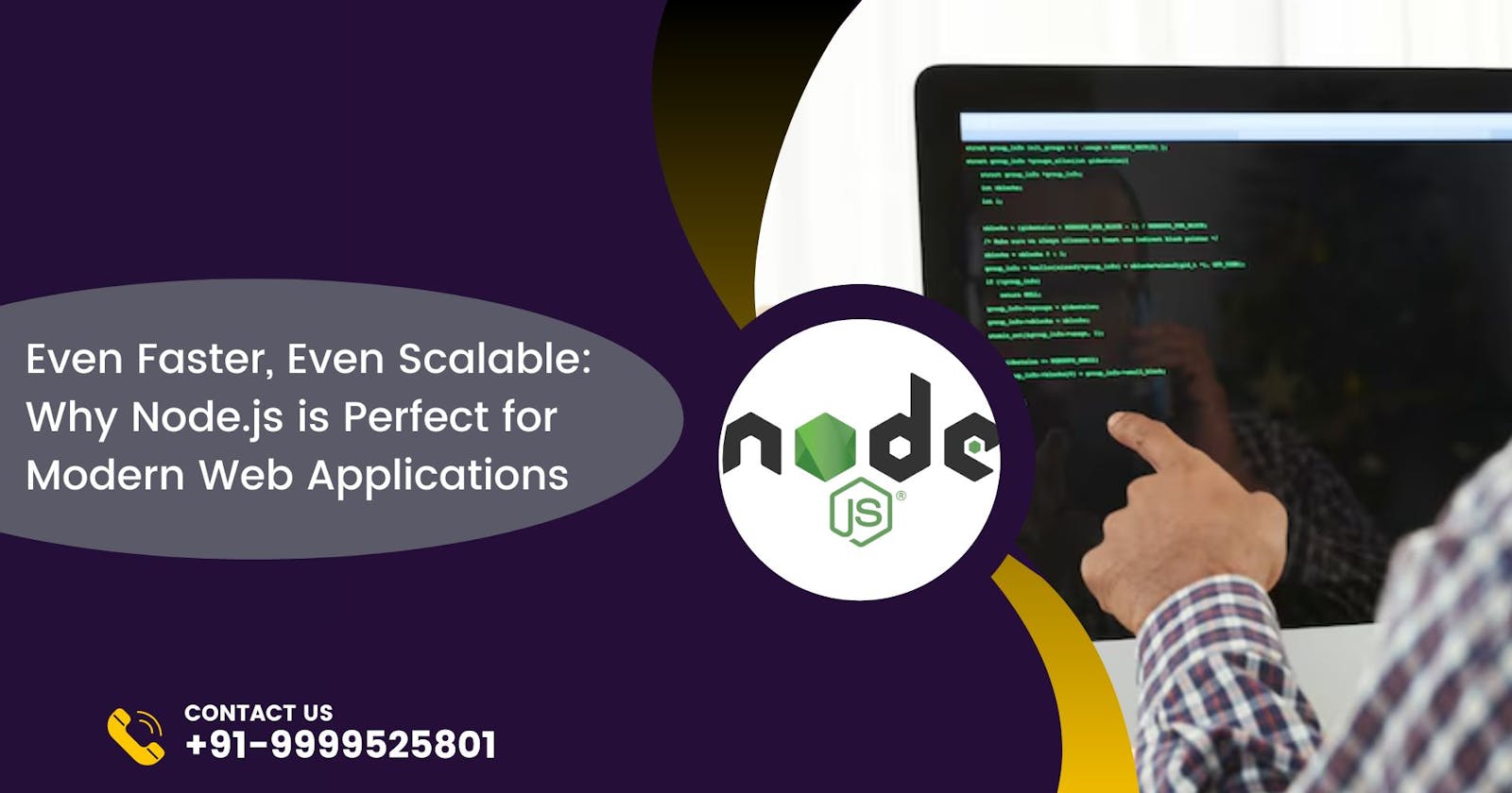 Even Faster, Even Scalable: Why Node.js is Perfect for Modern Web Applications