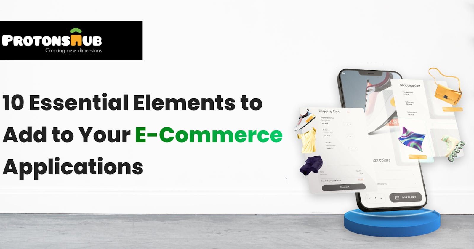 10 Essential Elements to Add to Your E-Commerce Applications