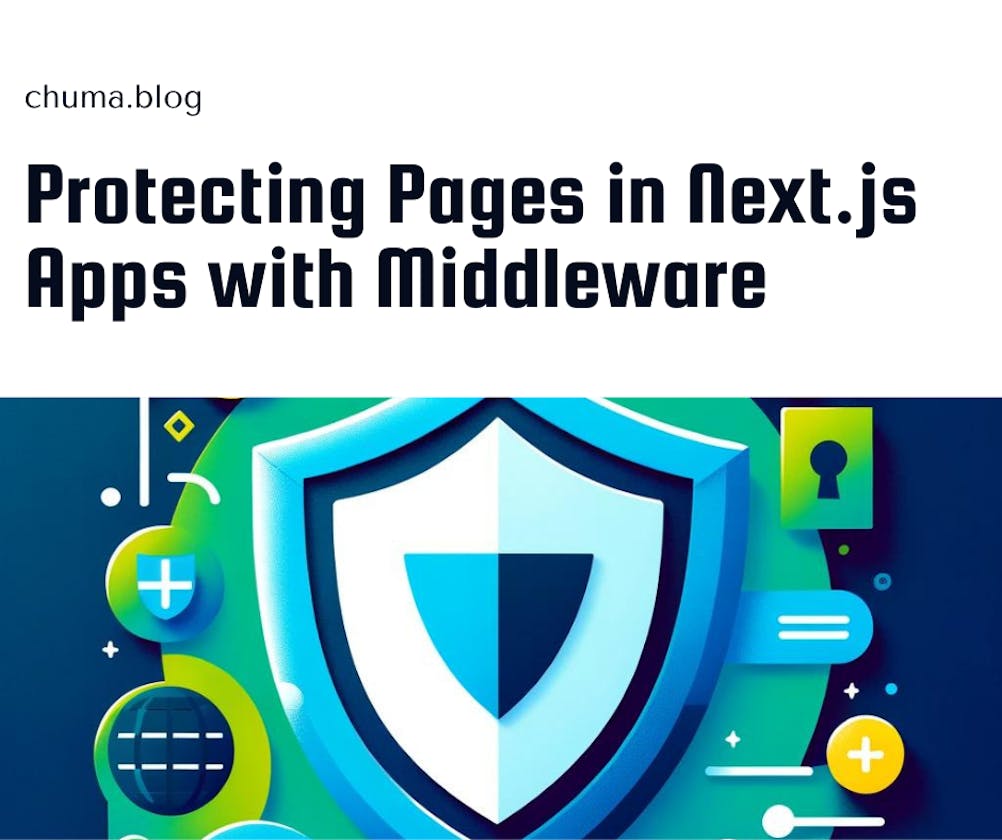 Protecting Pages in Next.js Apps with Middleware