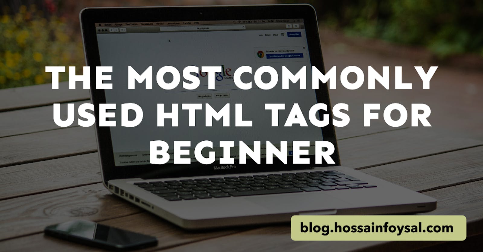 The Most Commonly Used HTML Tags for beginner