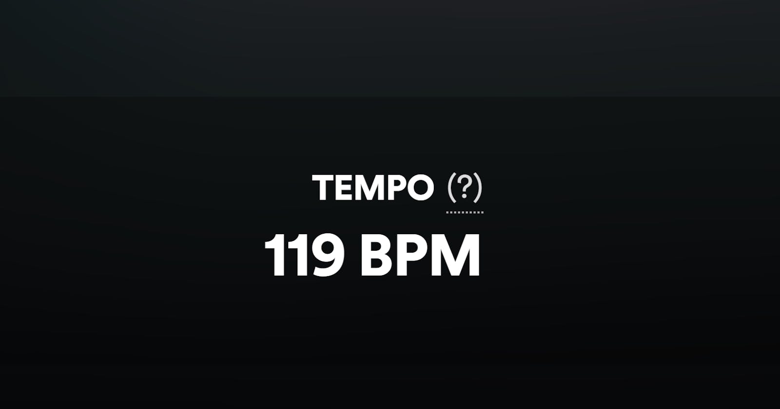 How do you find the BPM of a song on Spotify?