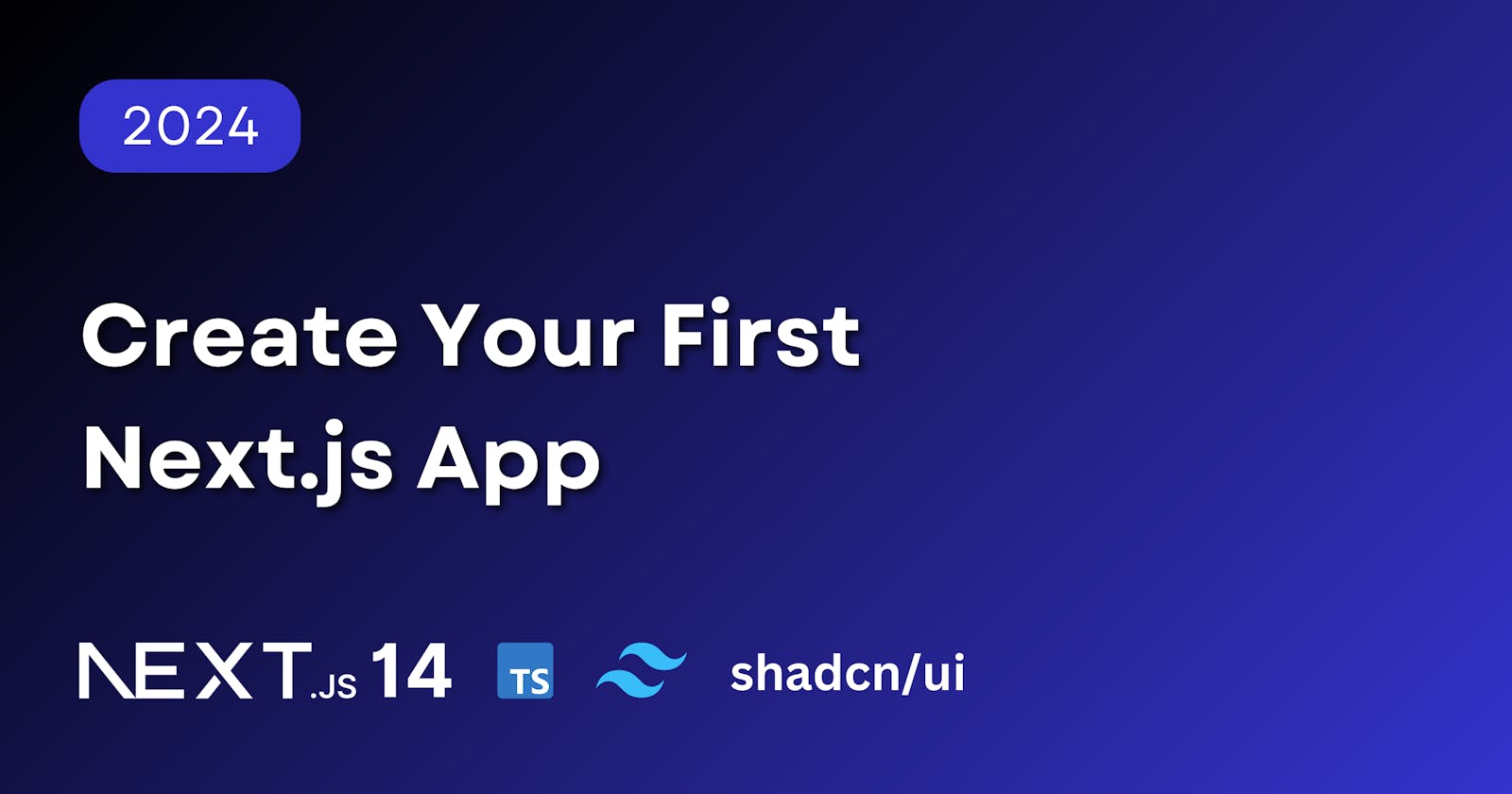 Create Your First Next.js App