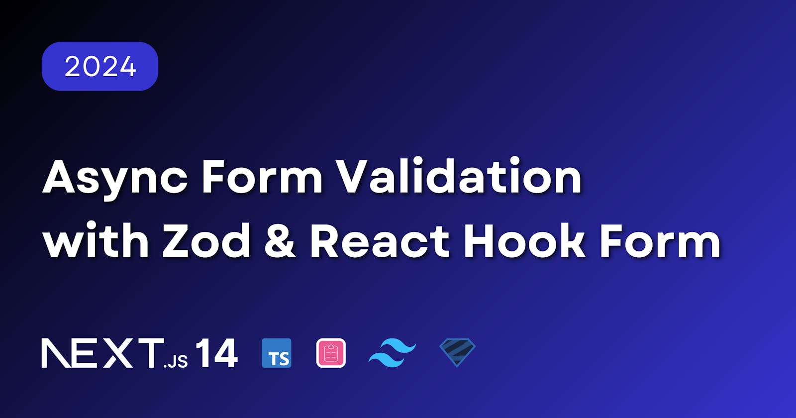 Async Form Validation with Zod & React Hook Form