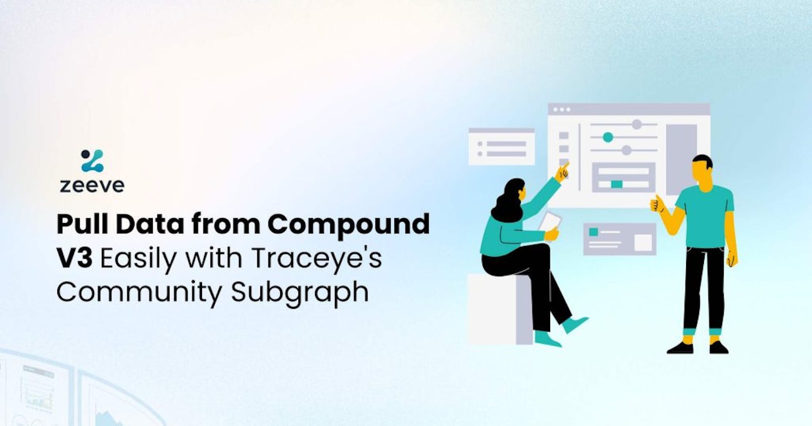 Pull Data from Compound V3 Easily with Traceye’s Community Subgraph