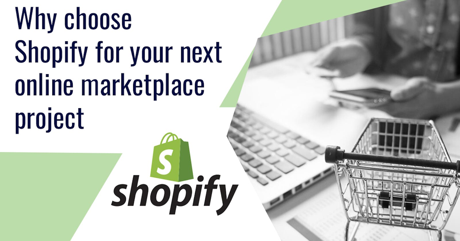 Why Choose Shopify for Your Next Online Marketplace Project