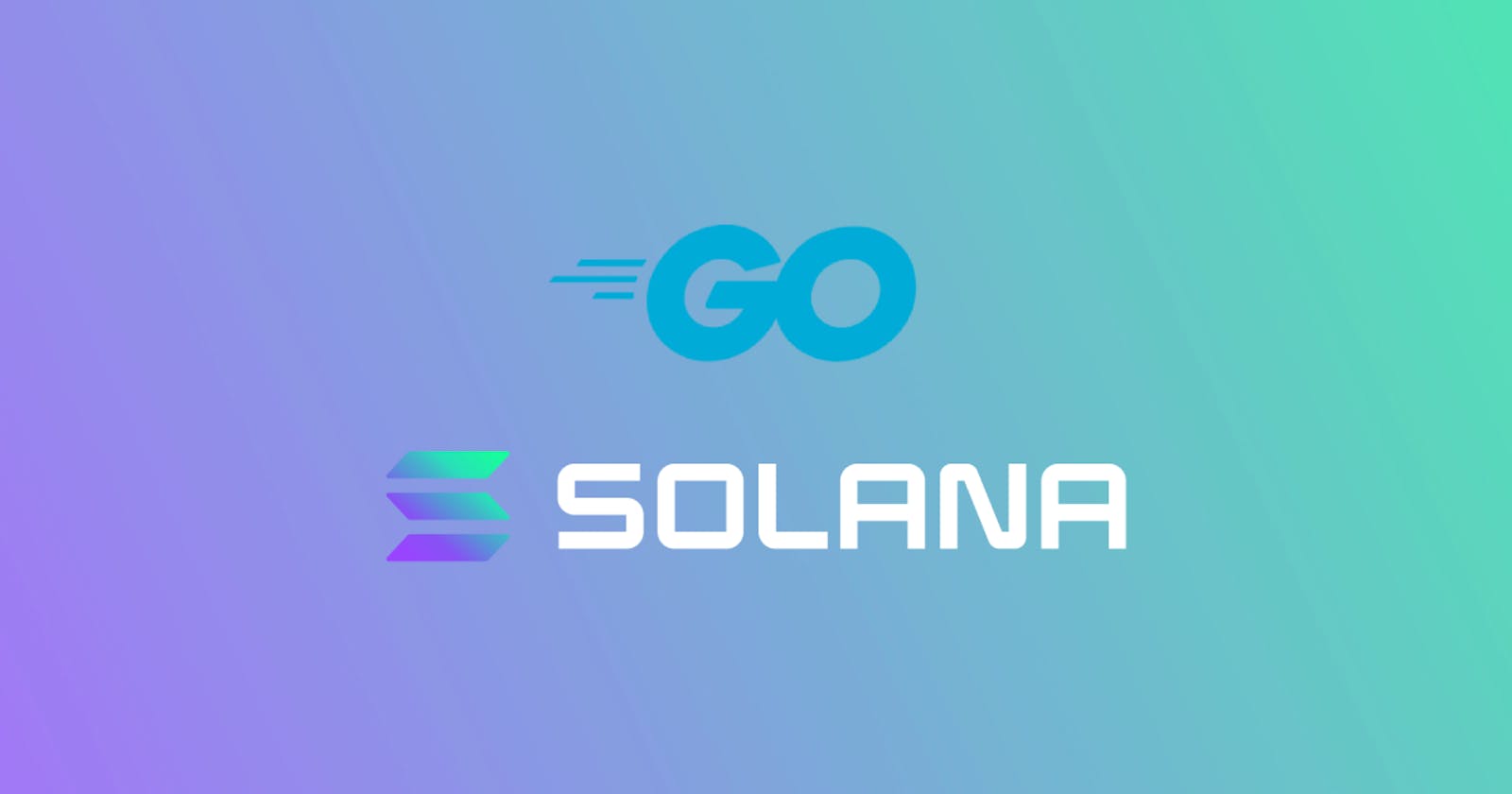 Interacting with Solana in Go: A Beginner's Guide