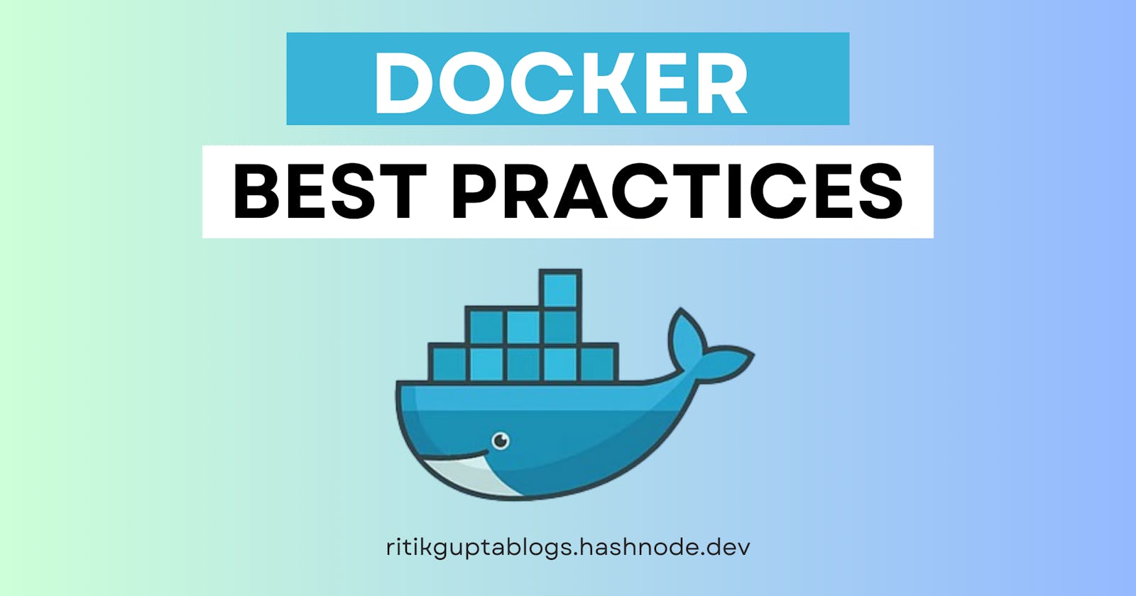 Docker Best  Practices