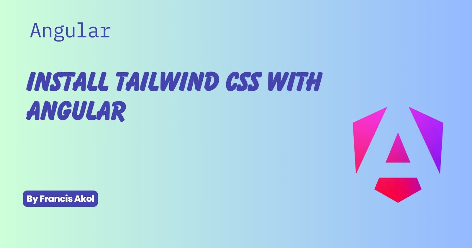 Install Tailwind CSS with Angular