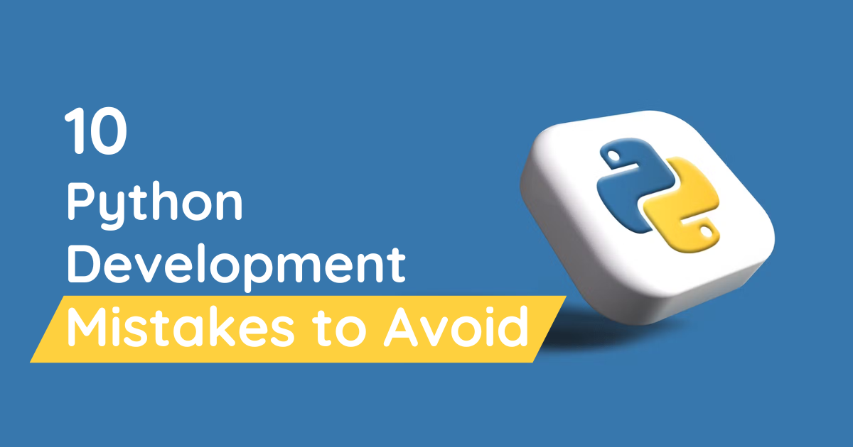 Avoiding Common Mistakes in Python Programming