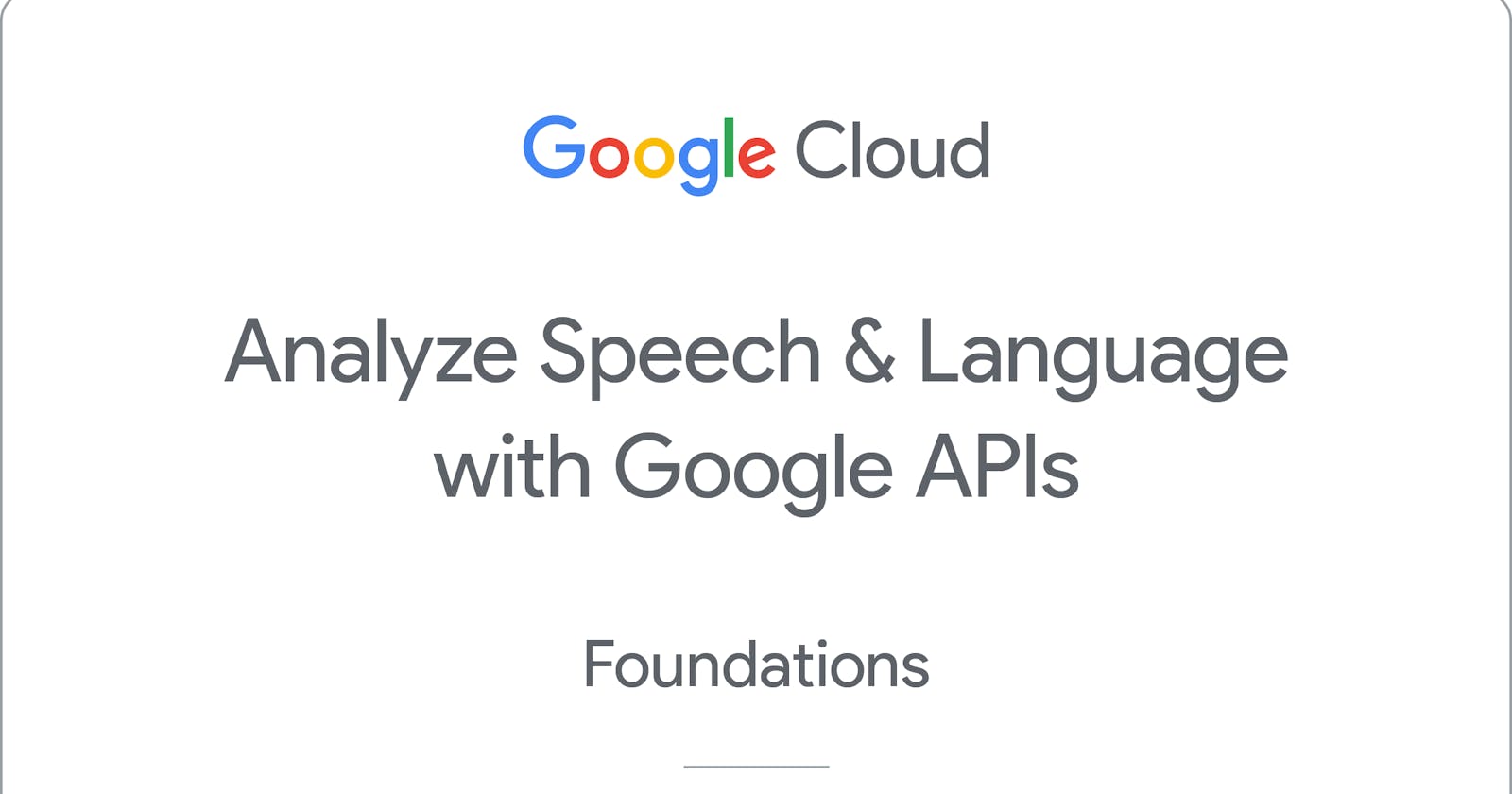 Analyze Speech & Language with Google APIs: Challenge Lab