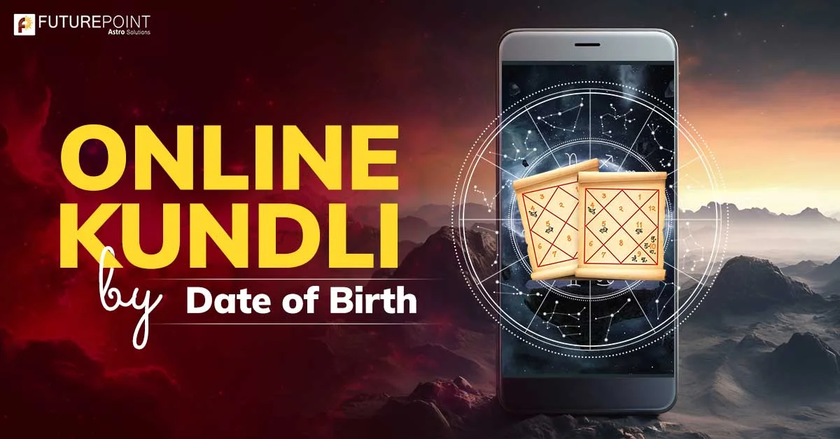 Unveiling Your Cosmic Blueprint: Online Kundli by Date of Birth