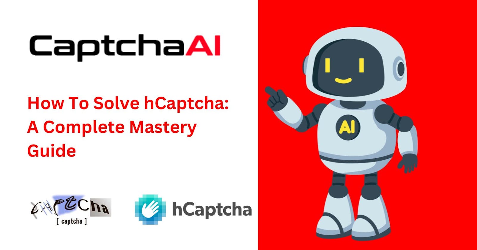 How To Solve hCaptcha: A Complete Mastery Guide