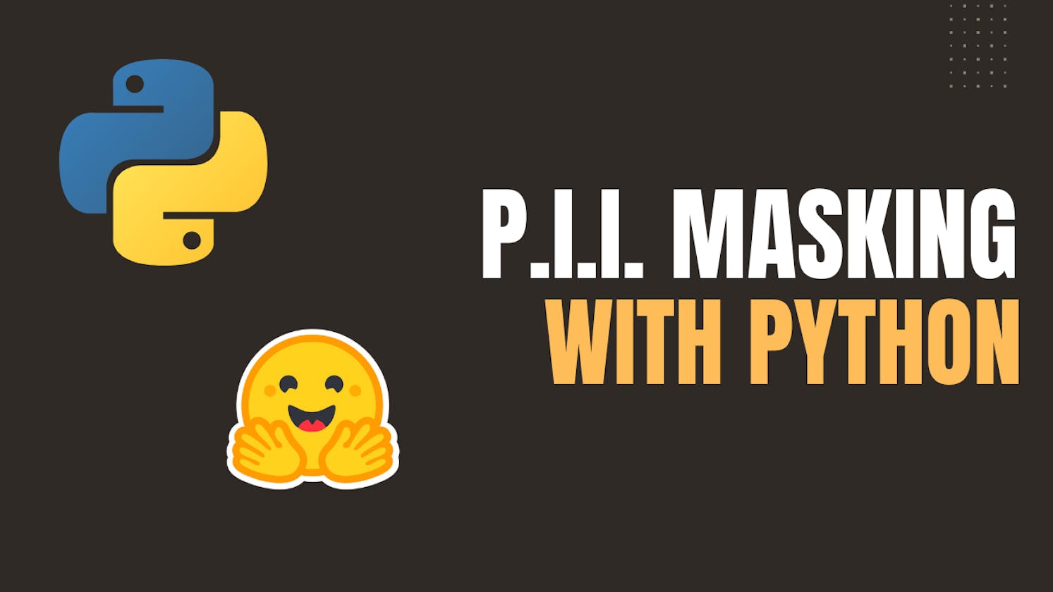PII Masking With Python Using Machine Learning Model