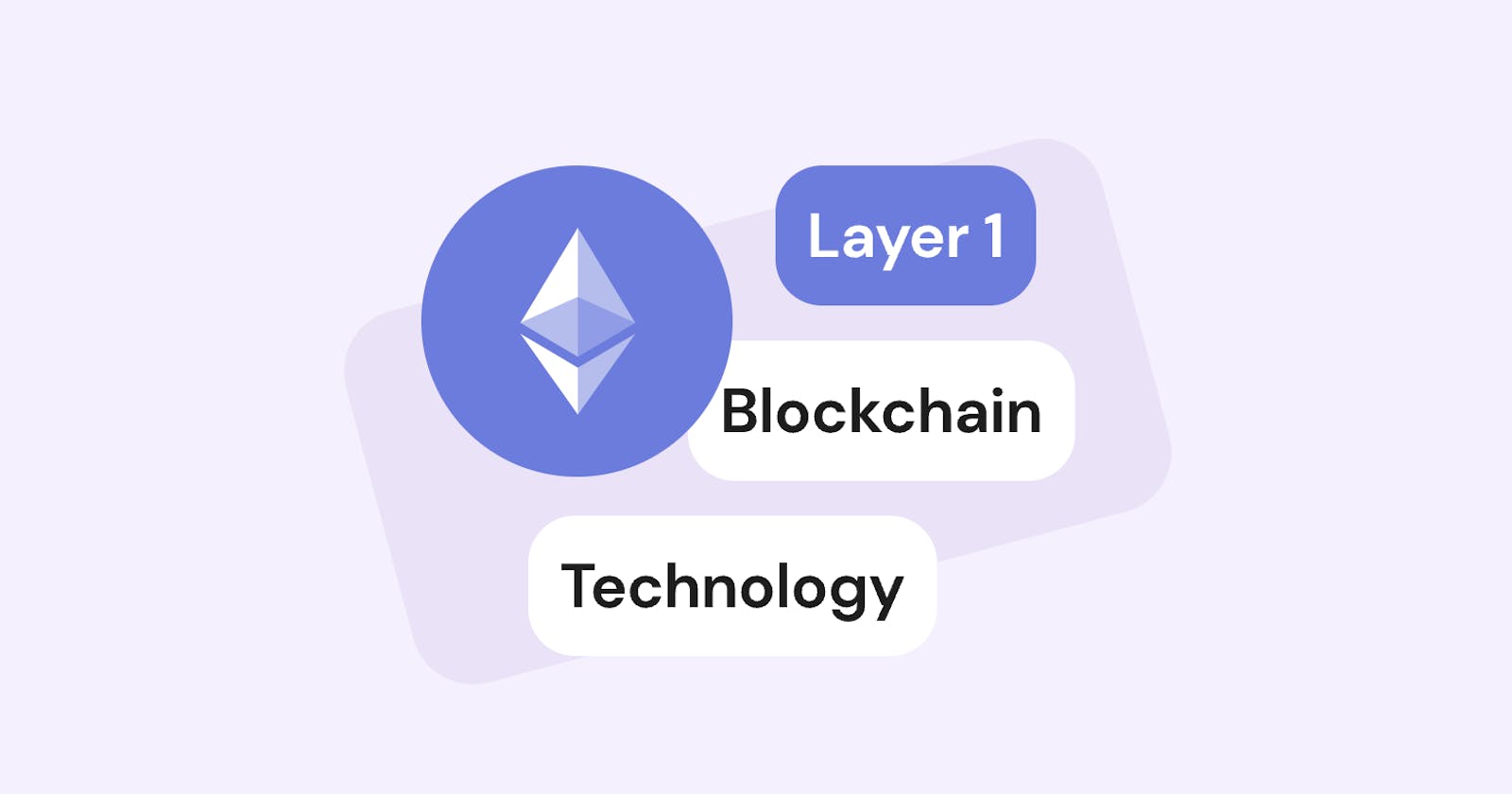 Diving Deeper into Blockchain Layers: What is Layer 1 Blockchain?