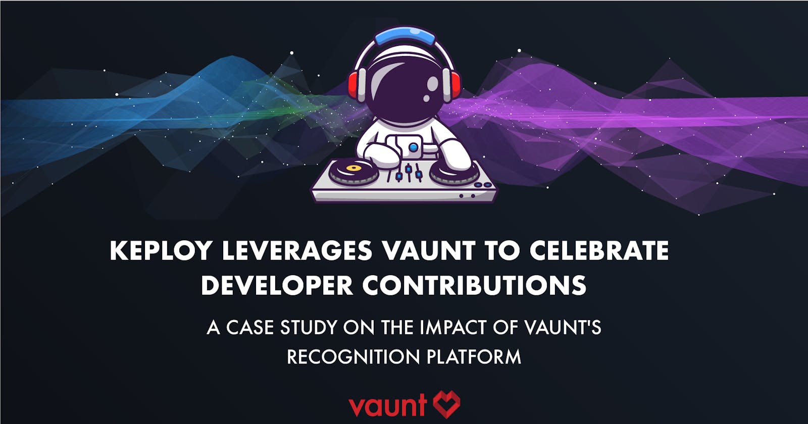 Keploy Leverages Vaunt to Celebrate Developer Contributions