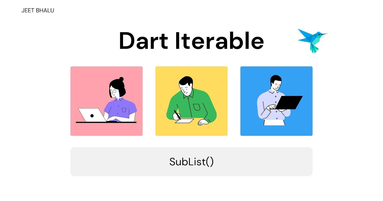 Dart  Iterable  subList().