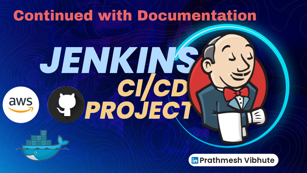 Day 25 : Complete Jenkins CI/CD Project - Continued with Documentation