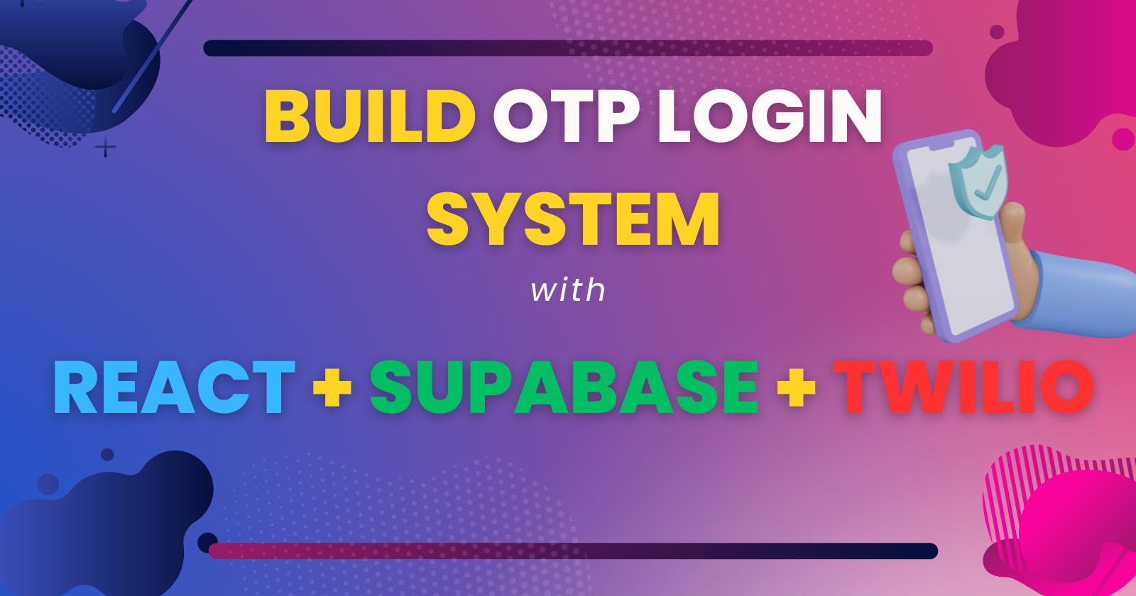 How to build an OTP Login System with React and Supabase