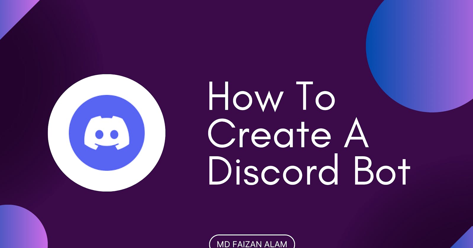 How To Create A Discord Bot