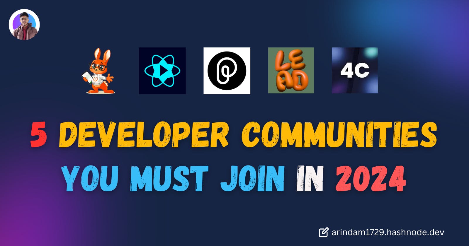 5 Developer Communities You Must Join in 2024