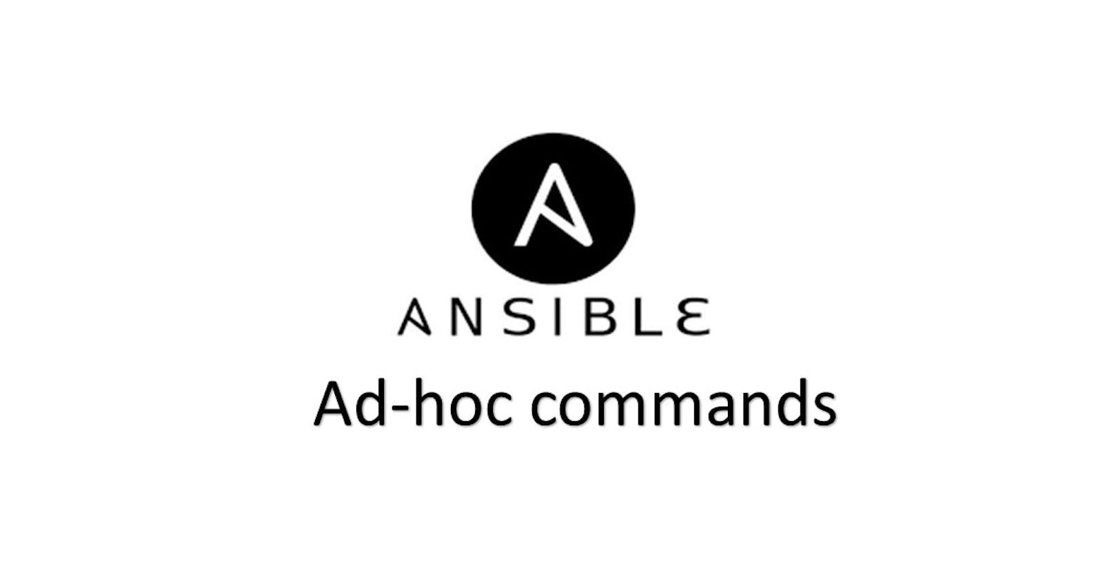 Day 56: Understanding Ad-hoc commands in Ansible