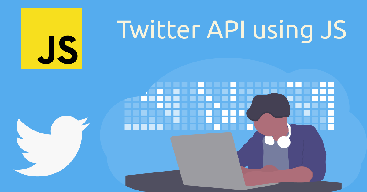 How to Get Data from the Twitter API in JavaScript