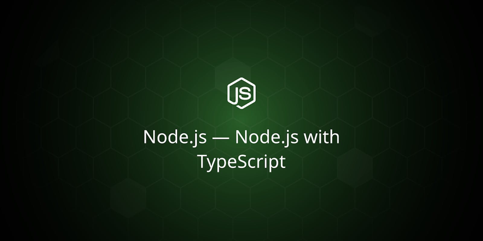 Getting Started- Express.js with Typescript
