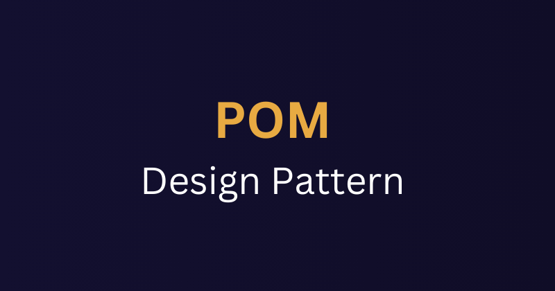 How to Implement POM Design Pattern with Selenium