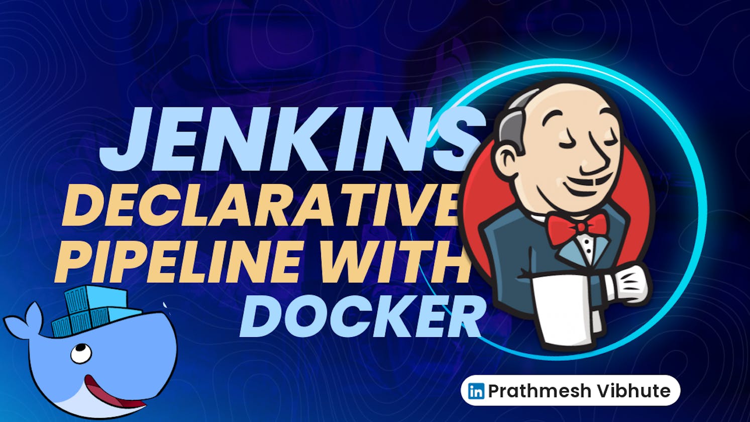 Day 27 : Jenkins Declarative Pipeline with Docker